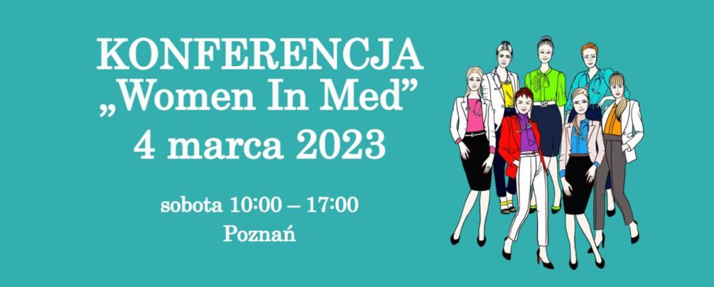 Konferencję "Women In Med" organizuje Fundacja Kobiety Medycyny
