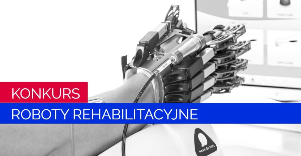 Dofinansowanie obejmuje roboty do rehabilitacji i egzoszkielety.