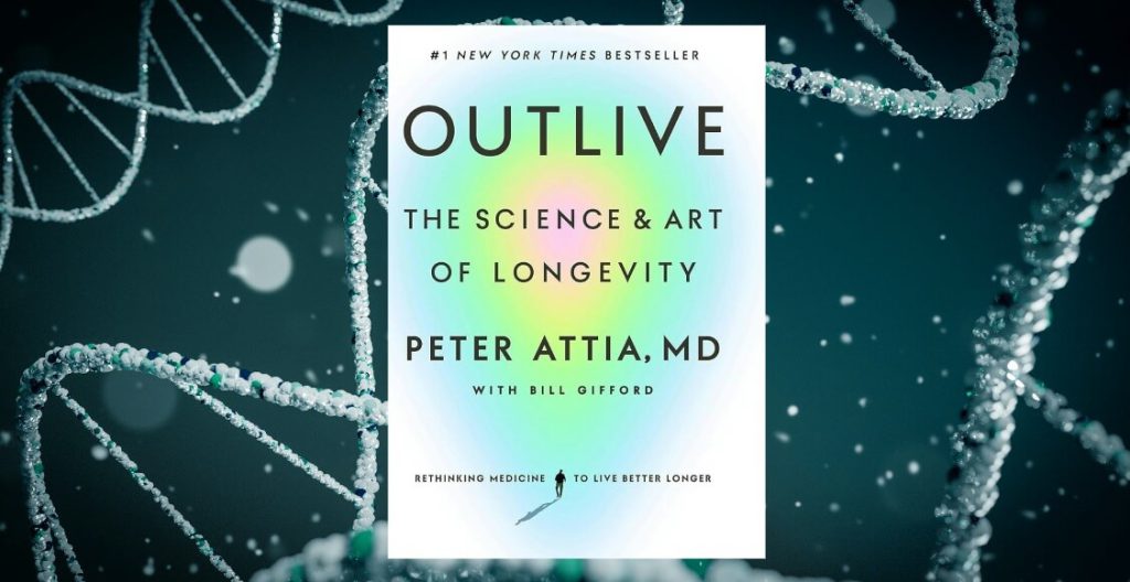 Dr Peter Attia "Outlive: Nauka i sztuka długowieczności"