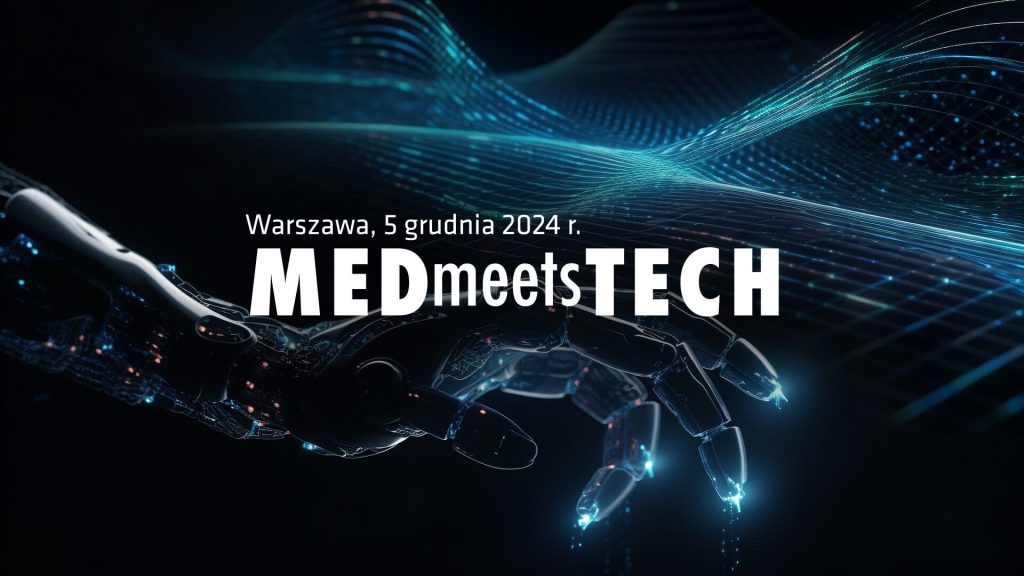 18. edycja konferencji MEDmeetsTECH odbędzie się 5 grudnia br.