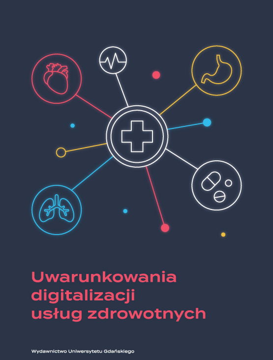 Uwarunkowania digitalizacji usług zdrowotnych 