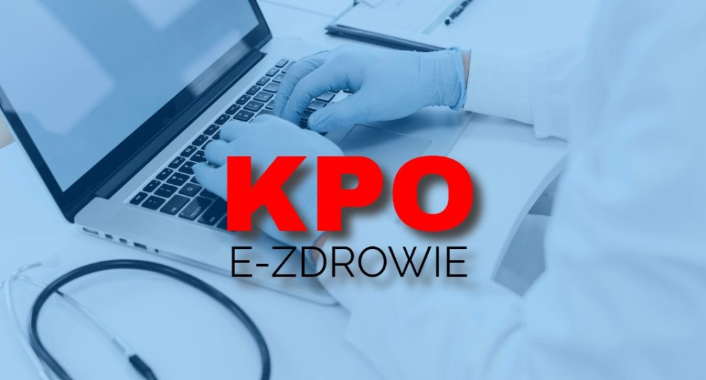 Czy pieniądze z KPO na e-zdrowie zostaną dobrze wydane?