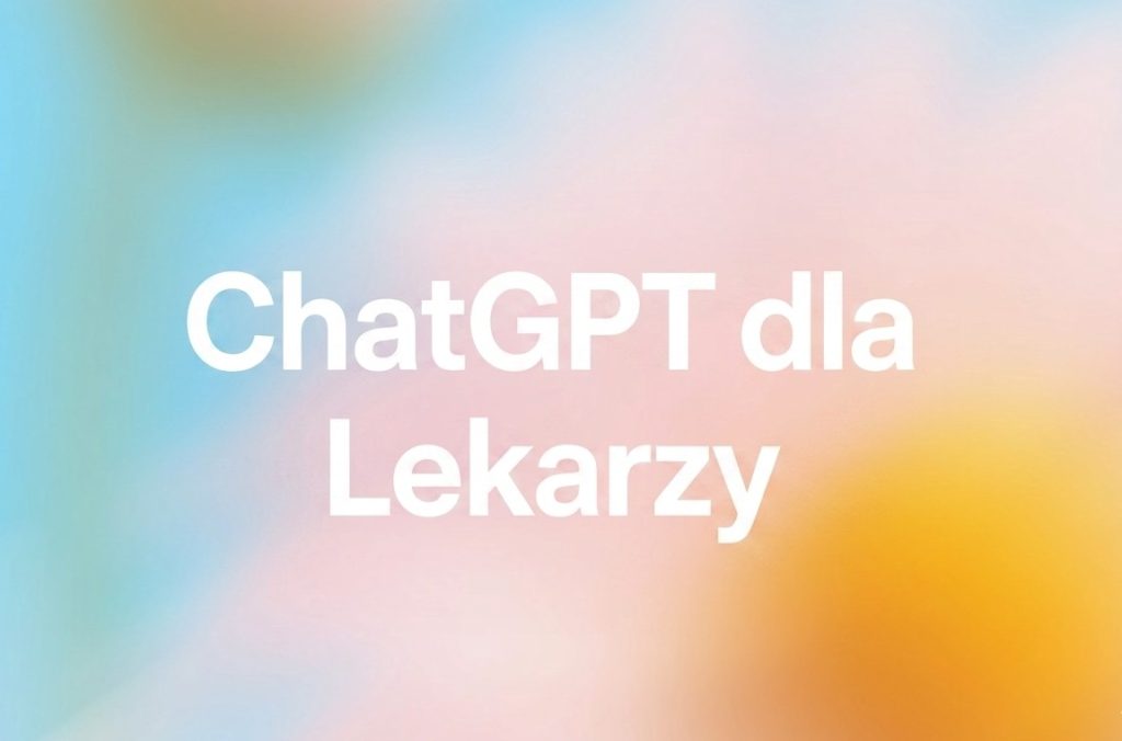 ChatGPT dla Lekarzy ma m.in. pomagać w diagnozie. Jak deklaruje firma, to obecnie najlepszy model AI do zastosowań w medycynie